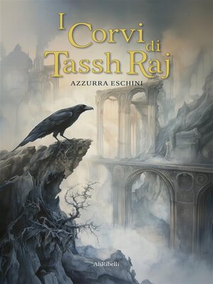 cover image of I Corvi di Tassh'Raj
